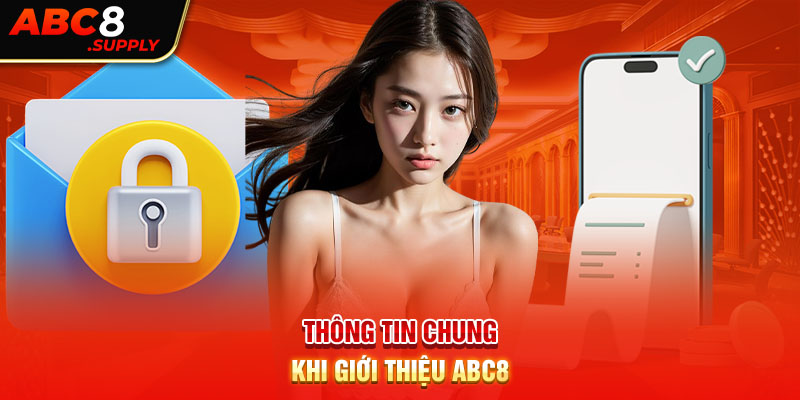 Thông tin chung khi giới thiệu ABC8