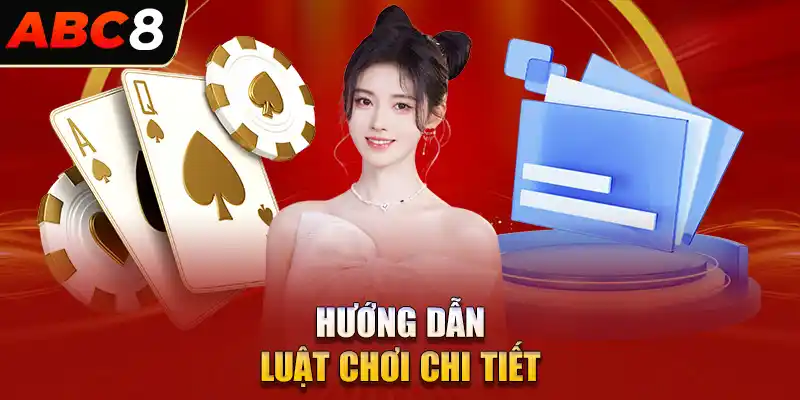 Hướng dẫn luật chơi chi tiết